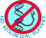 No Biological Slavery logo.